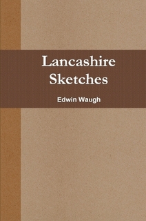 Book Cover: Lancashire Sketches by Edwin Waugh