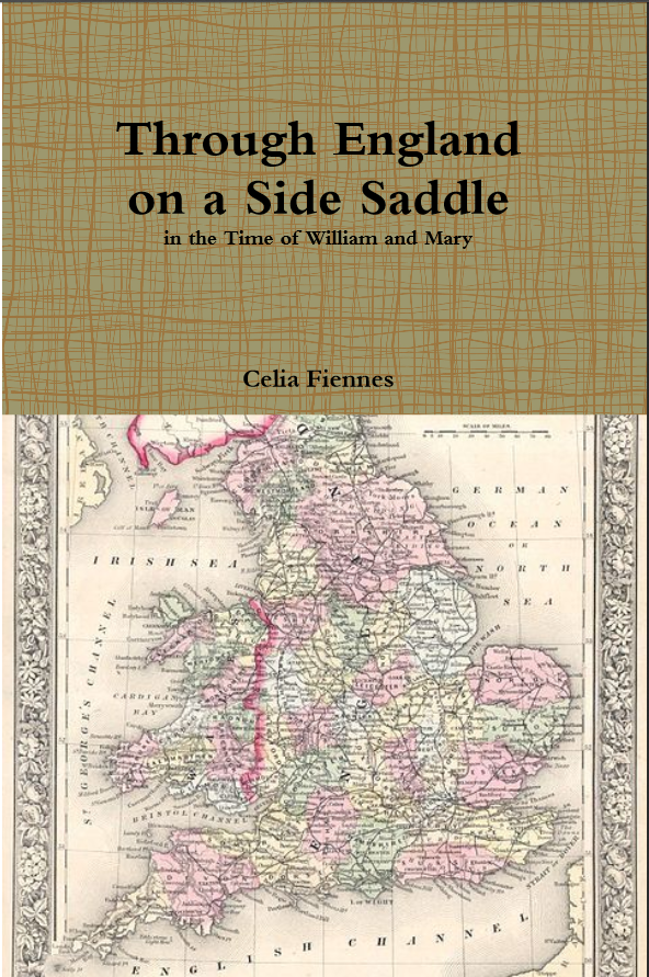 Book Cover: Through England on a Side Saddle by Celia Fiennes
