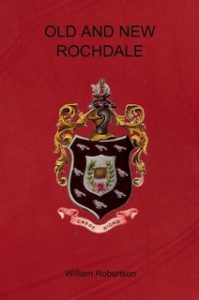 Book Cover: Old and New Rochdale By William Robertson