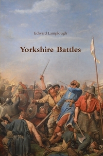 Book Cover: Yorkshire Battles by Edward Lamplough